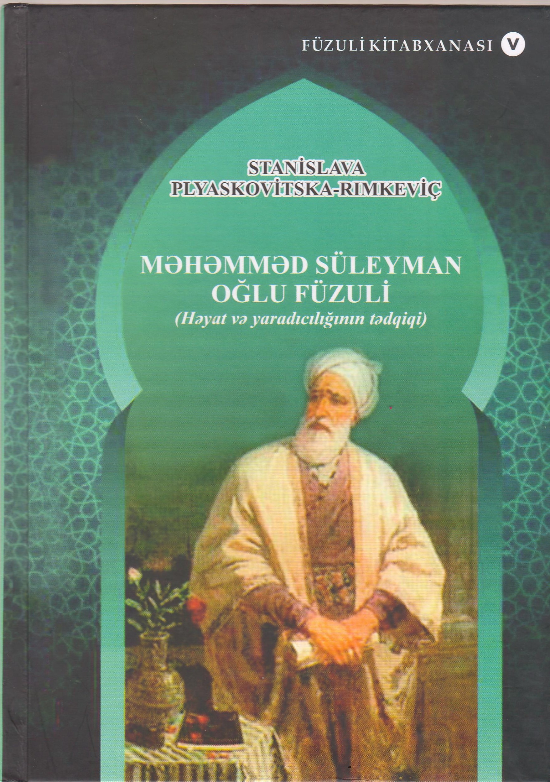 M?h?mm?d S�leyman o?lu F�zuli (H?yat v? yarad?c?l???n?n t?dqiqi)